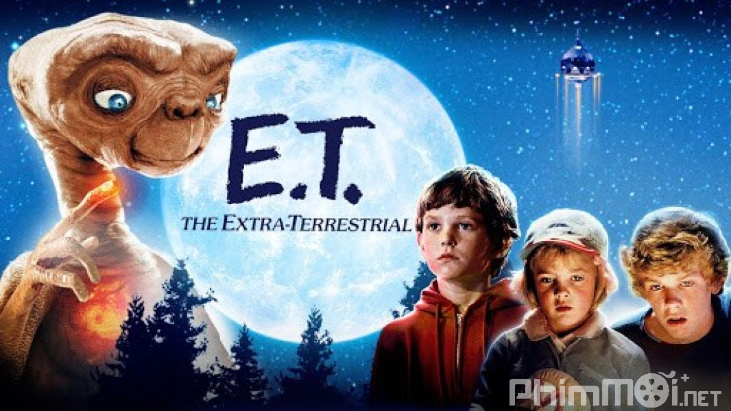 Cậu Bé Ngoài Hành Tinh - E.T. the Extra-Terrestrial