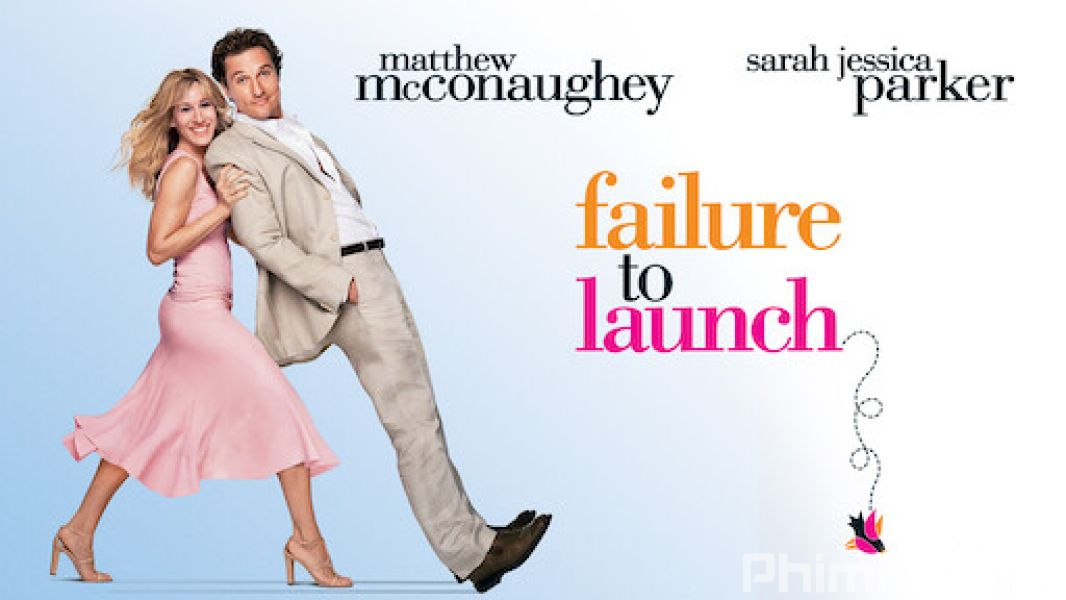 Hội Chứng Sợ Lấy Vợ-Failure to Launch