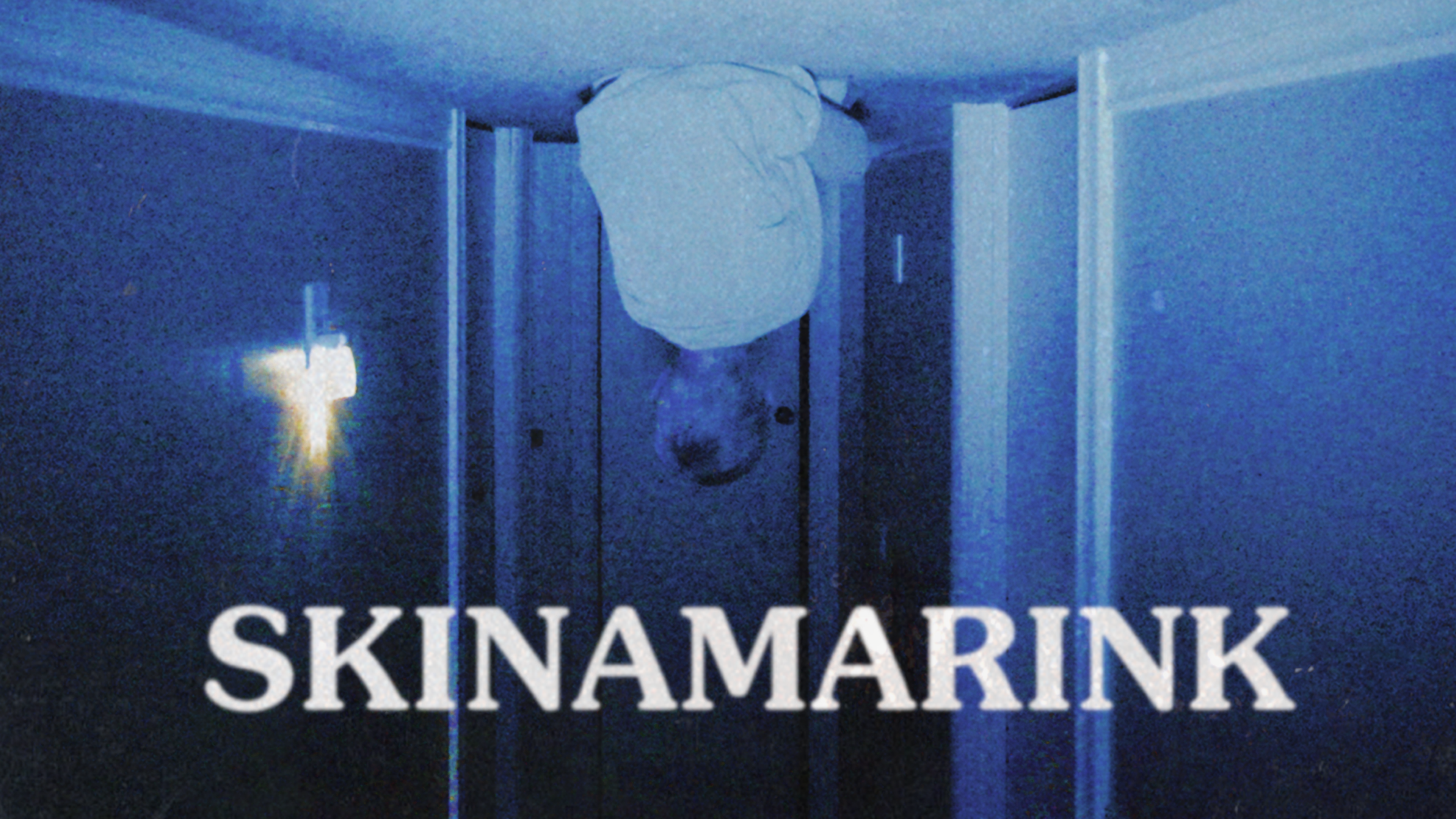 Skinamarink - Skinamarink